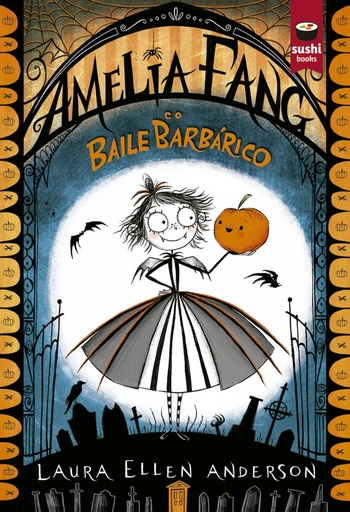 [9788416884278] Amelia Fang e o Baile Barbárico