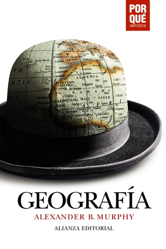 [9788491817628] Geografía: ¿Por qué importa?