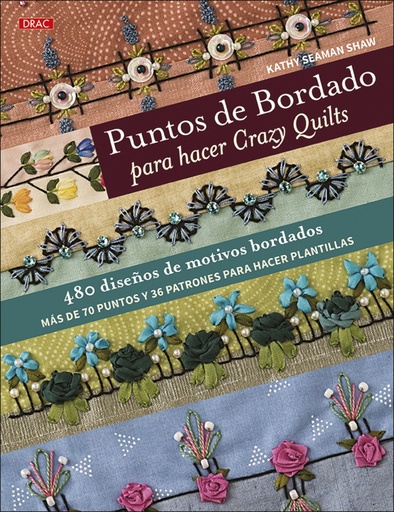 [9788498746532] Puntos de bordado para hacer Crazy Quilts