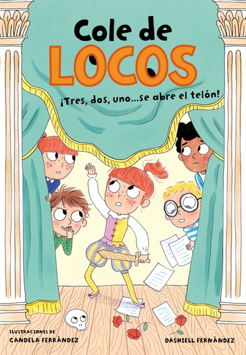 [9788417736811] Tres, dos uno... ¡Se abre el telón! (Cole de locos 6)