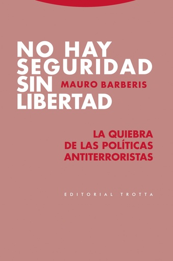 [9788498798197] No hay seguridad sin libertad