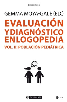 [9788491806608] Evaluación y diagnóstico en logopedia (Vol. II)