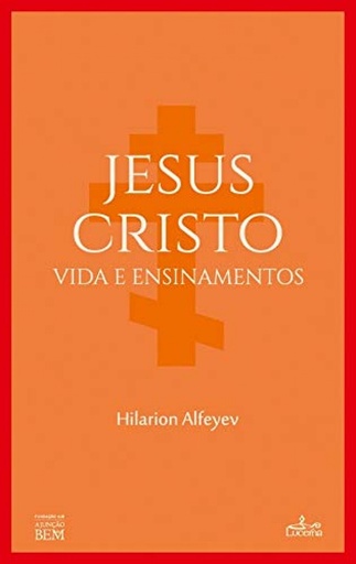 [9789898809698] Jesus Cristo: vida e ensinamentos