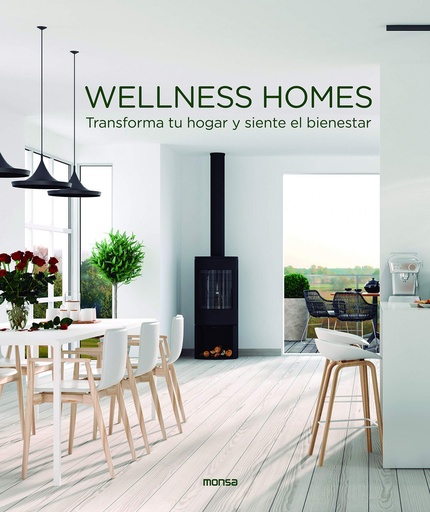 [9788417557140] WELLNESS HOMES. Transforma tu hogar y siente el bienestar