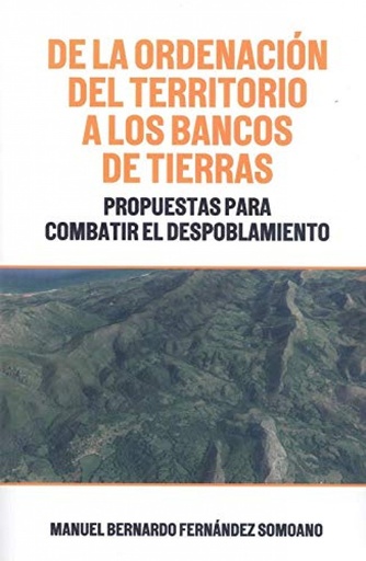 [9788412150919] DE LA ORDENACION DEL TERRITORIO A LOS BANCOS DE TIERRAS