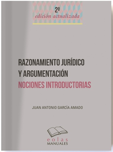 [9788418079283] RAZONAMIENTO JURÍDICO Y ARGUMENTACIÓN