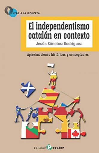 [9788478848041] El independentismo catalán en contexto