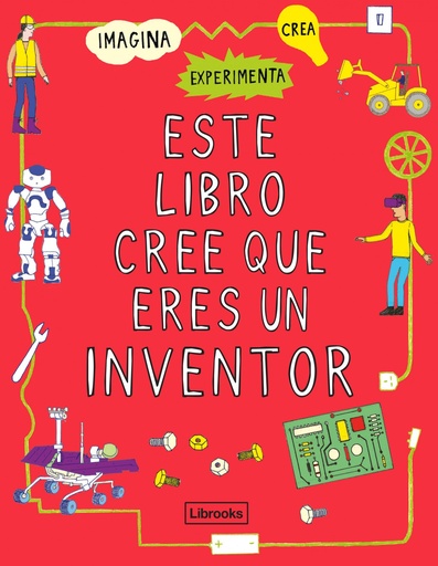 [9788412087710] Este libro cree que eres un inventor