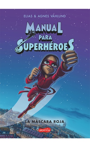 [9788417222734] Manual para superhéroes. La Máscara Roja