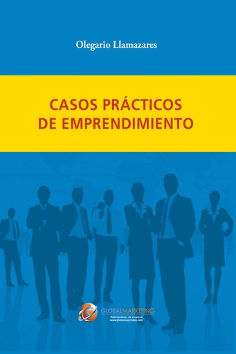 [9788494977121] Casos Prácticos de Emprendimiento