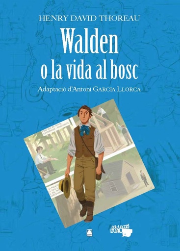 [9788430769384] Walden o la vida al bosc - Henry David Thoreau. Col·lecció Dual