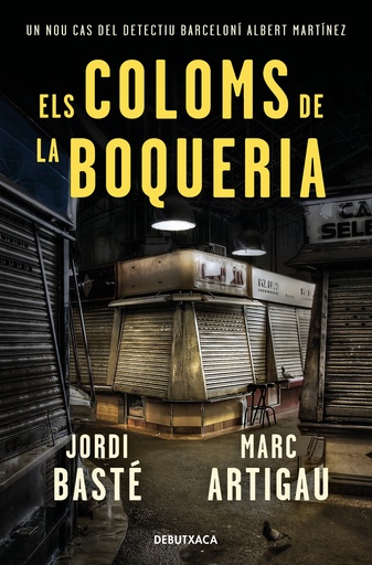 [9788418132278] Els coloms de la Boqueria (Detectiu Albert Martínez 2)