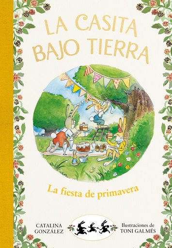 [9788417736750] La fiesta de primavera (La casita bajo tierra 2)