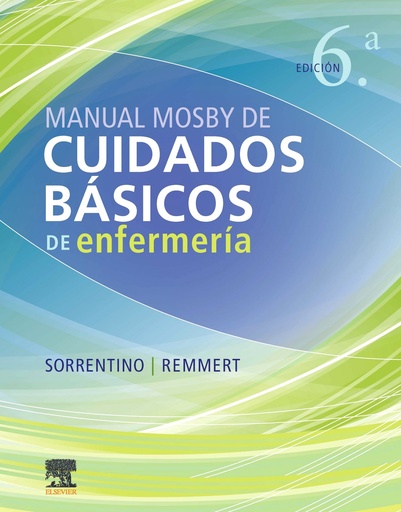 [9788491135722] Manual Mosby de cuidados básicos de Enfermería (6ª ed.)