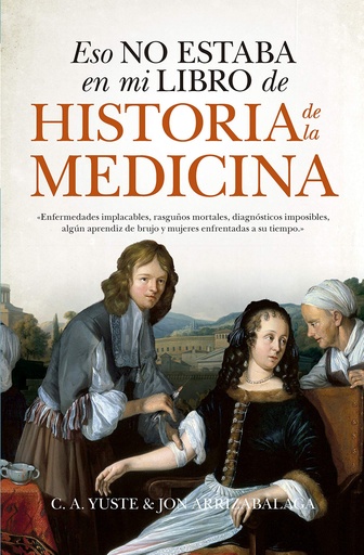 [9788417547219] ESO NO ESTABA (LEB) HIST. DE LA MEDICINA