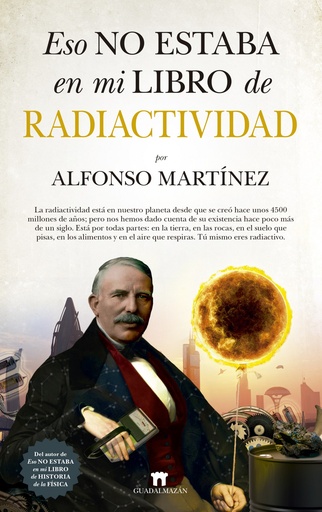 [9788417547165] Eso no estaba en mi libro de radiactividad