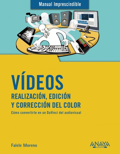 [9788441541849] Vídeos. Realización, edición y corrección del color