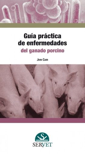 [9788494197550] Guía práctica de enfermedades del ganado porcino