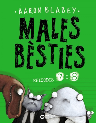 [9788448949501] Males bèsties. Episodis 7 i 8