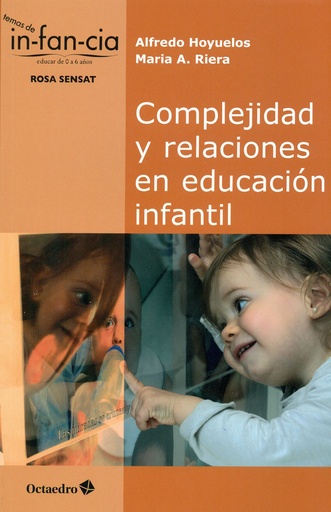 [9788499217314] Complejidad y relaciones en educaciùn infantil