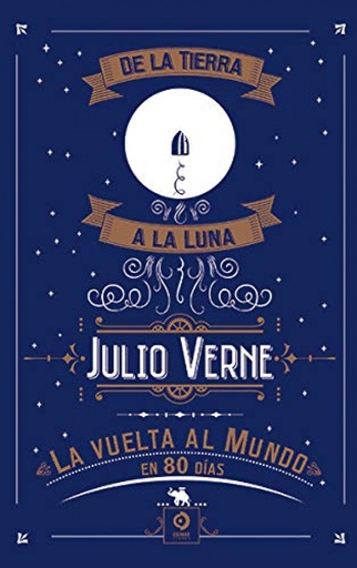 [9788497944809] DE LA TIERRA A LA LUNA / LA VUELTA AL MUNDO EN 80 DÍAS