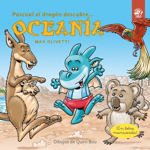 [9788417210700] Pascual el dragón descubre Oceanía - Libros infantiles en letra ligada, manuscrita, cursiva