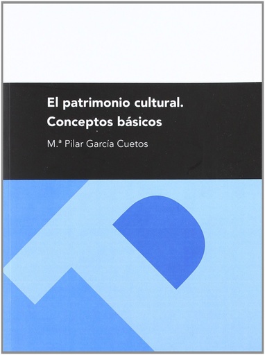 [9788415274568] El patrimonio cultural. Conceptos básicos