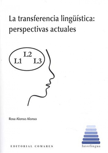 [9788490459348] La transferencia lingüística: perspectivas actuales