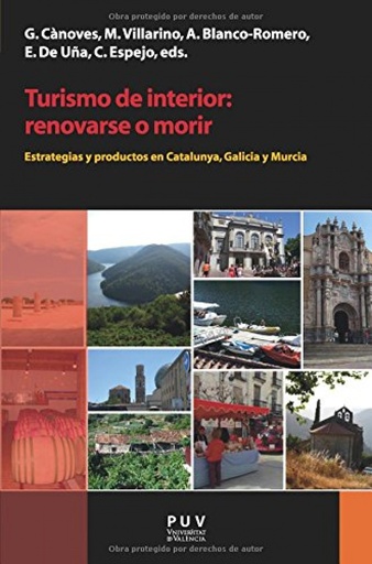 [9788437092515] Turismo de interior: renovarse o morir