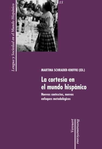 [9788484892137] La cortesía en el mundo hispánico