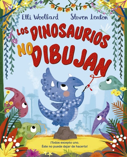 [9788491453253] Los dinosaurios no dibujan