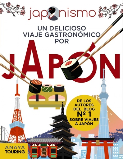 [9788491583073] Japonismo. Un delicioso viaje gastronómico por Japón