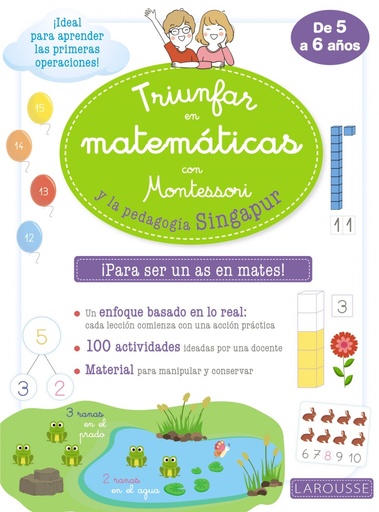 [9788418100291] Triunfar en matemáticas con Montessori y la pedagogía Singapur