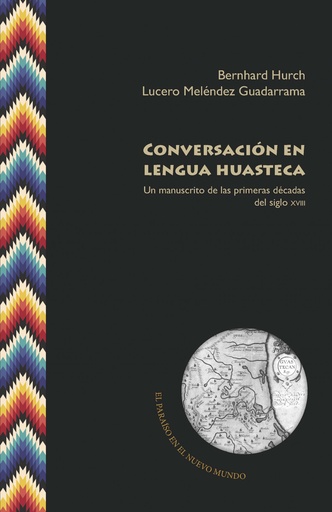 [9788491920670] Conversación en lengua huasteca