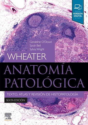 [9788491137467] Wheater. Anatomía patológica (6.ª Ed.)