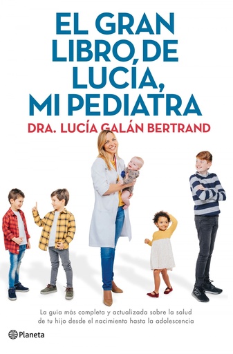 [9788408226789] El gran libro de Lucía, mi pediatra