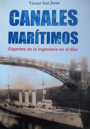 [9788494401817] Canales maritimos. Gigantes de la ingeniería en el mar.