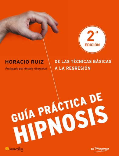 [9788497638982] Guía práctica de hipnosis