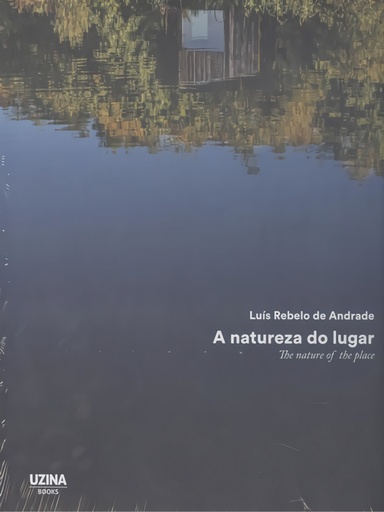 [9789898875051] A NATUREZA DO LUGAR;THE NATURE OF THE PLACE