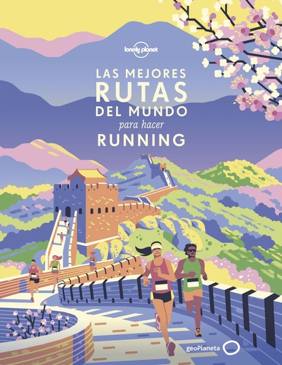 [9788408216681] Las mejores rutas del mundo para hacer running