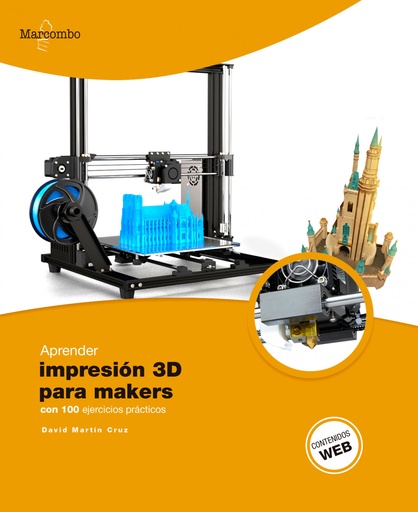 [9788426727473] Aprender Impresión 3D para makers con 100 ejercicios prácticos