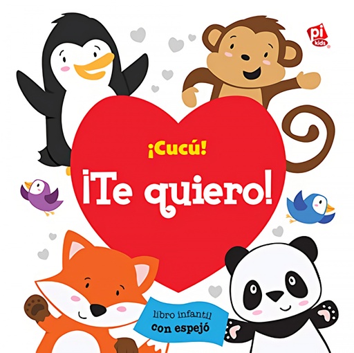 [9781503738515] ¡CUCÚ! ¡TE QUIERO!. LIBRO CON ESPEJO. B1LF.