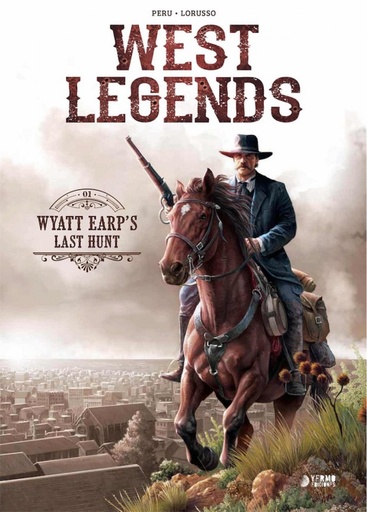 [9788417957230] WEST LEGENDS 01. WYATT EARP´S LAST HUNT