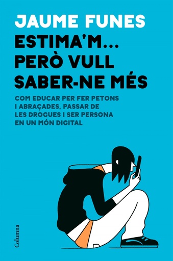 [9788466426640] Estima´m... però vull saber-ne més