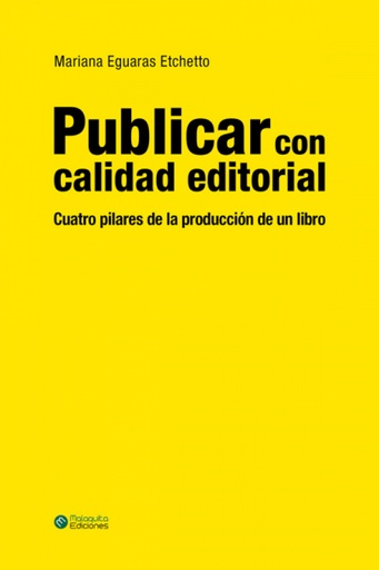 [9788494634413] Publicar con calidad editorial