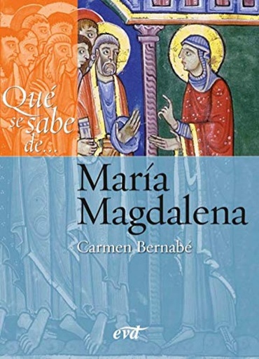 [9788490735541] Qué se sabe de... María Magdalena