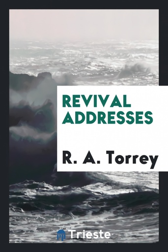 [9780649779772] Revival Addresses