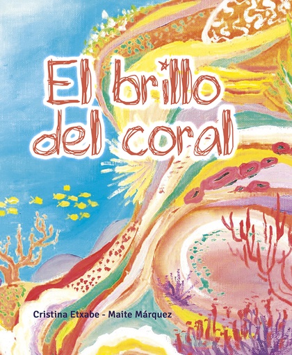 [9788427144842] El brillo del coral