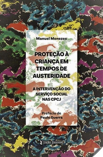 [9789898911964] PROTEÇÃO Á CRIANÇA EM TEMPOS DE AUSTERIDADE