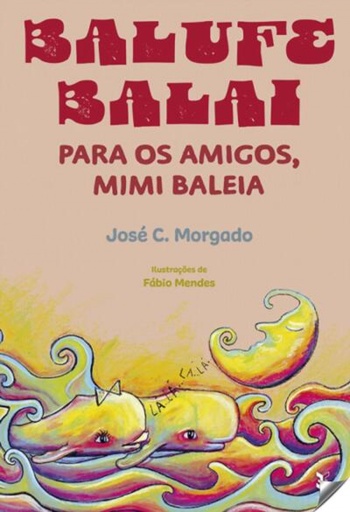 [9789898911612] BALUFE BALAI: PARA OS MAIGOS MIMI BALEIA